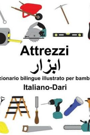 Cover of Italiano-Dari Attrezzi Dizionario bilingue illustrato per bambini