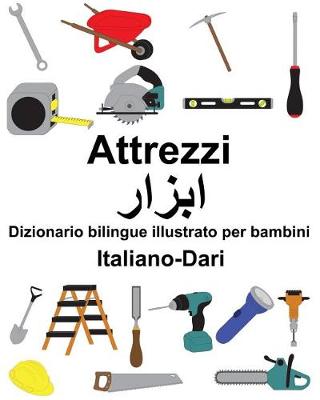 Book cover for Italiano-Dari Attrezzi Dizionario bilingue illustrato per bambini