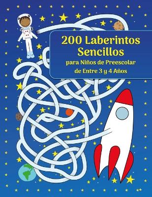 Book cover for 200 Laberintos Sencillos para Ninos de Preescolar de Entre 3 y 4 Anos