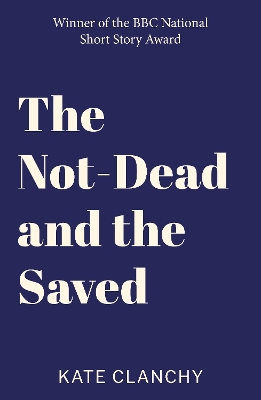 Book cover for The Not-Dead and the Saved