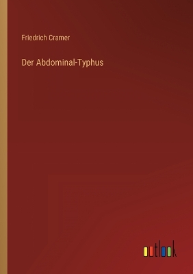 Book cover for Der Abdominal-Typhus