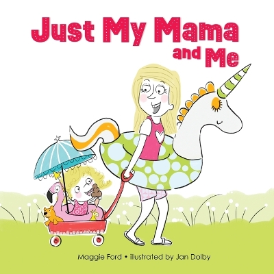Book cover for Just My Mama and Me