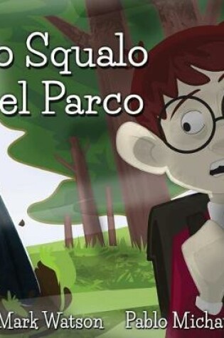 Cover of Lo Squalo nel Parco