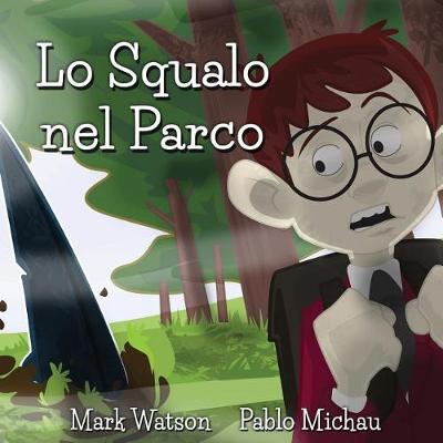 Book cover for Lo Squalo nel Parco
