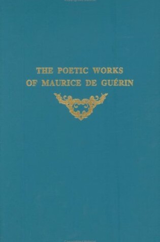 Cover of The Poetic Works of Maurice de Guerin