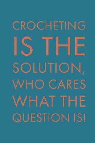 Cover of Crocheting Is