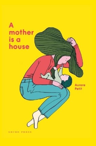 Cover of A Mother Is a House