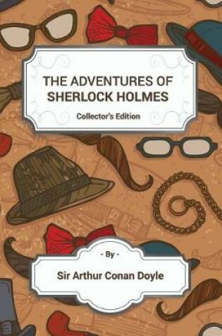 Cover of The Adventures of Sherlock Holmes - Collector's Edition