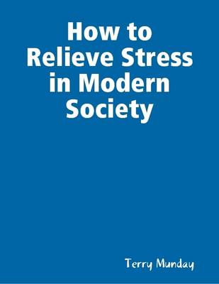 Book cover for How to Relieve Stress in Modern Society