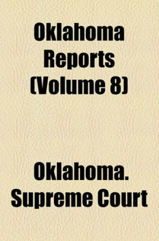 Cover of Oklahoma Reports (Volume 8)