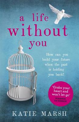 Book cover for A Life Without You: a gripping and emotional page-turner about love and family secrets