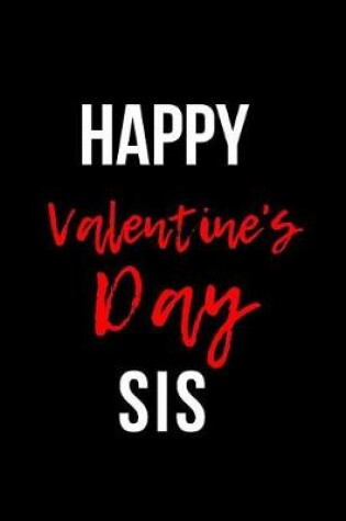 Cover of Happy Valentine's Day Sis