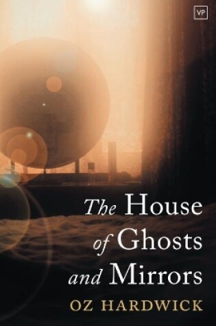 Cover of The House of Ghosts and Mirrors