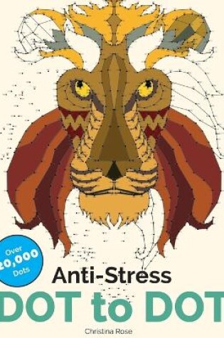 Cover of Anti-Stress Dot To Dot