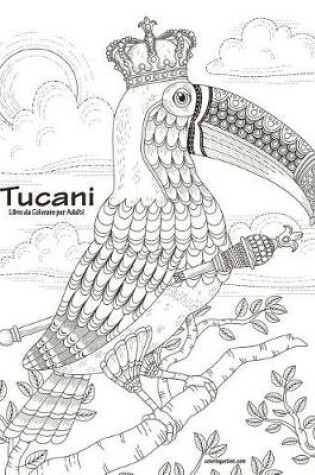 Cover of Tucani Libro da Colorare per Adulti 1