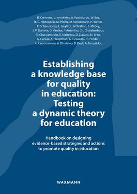 Book cover for Establishing a Knowledge Base for Quality in Education: Testing a Dynamic Theory for Education