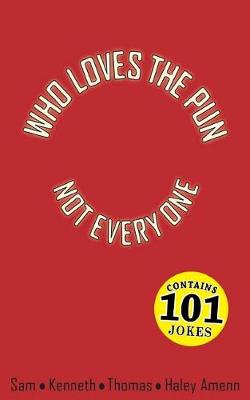 Book cover for Who Loves the Pun - Not Everyone