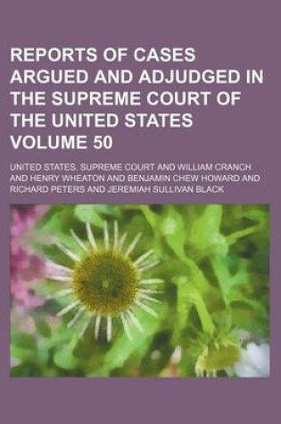 Cover of Reports of Cases Argued and Adjudged in the Supreme Court of the United States Volume 50