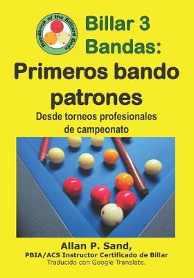 Book cover for Billar 3 Bandas - Primeros Bando Patrones