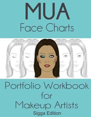 Book cover for MUA Face Chart Workbook Sigga Edition