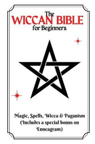 Cover of The Wiccan Bible for Beginners