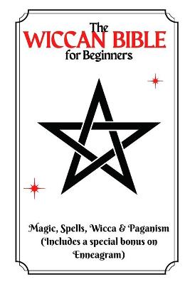 Book cover for The Wiccan Bible for Beginners