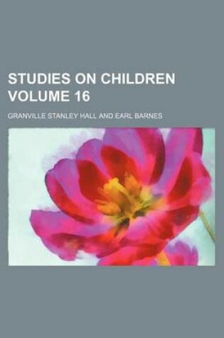 Cover of Studies on Children Volume 16