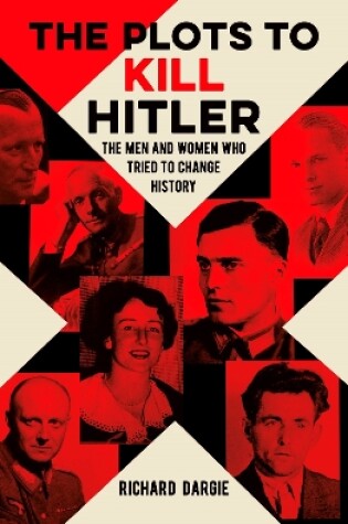 Cover of The Plots to Kill Hitler