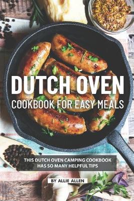 Book cover for Dutch Oven Cookbook for Easy Meals