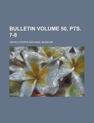 Book cover for Bulletin Volume 50, Pts. 7-8