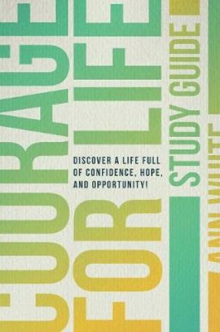 Cover of Courage For Life Study Guide