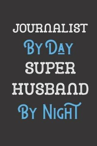 Cover of Journalist By Day Super Husband By Night