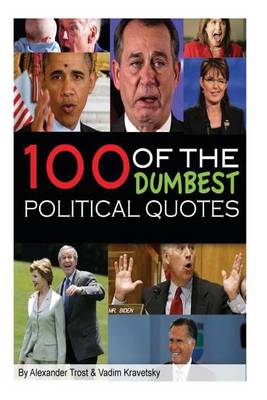 Book cover for 100 Dumbest Political Quotes