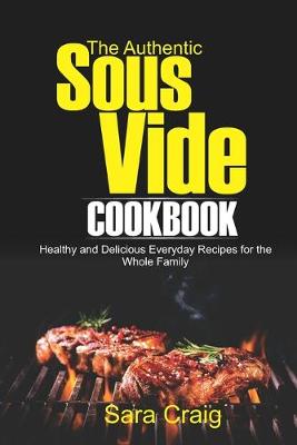 Book cover for The Authentic Sous Vide Cookbook