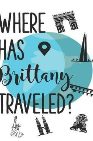 Cover of Where Has Brittany Traveled?