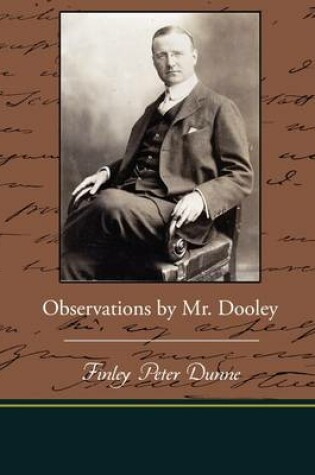 Cover of Observations by Mr. Dooley