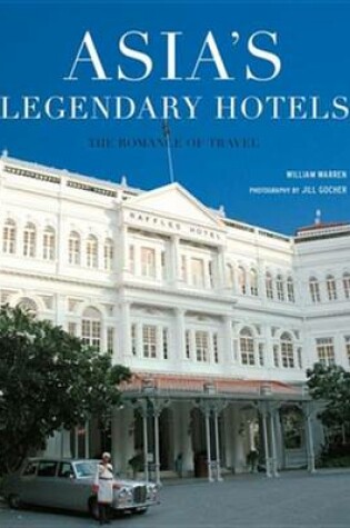 Cover of Asia's Legendary Hotels