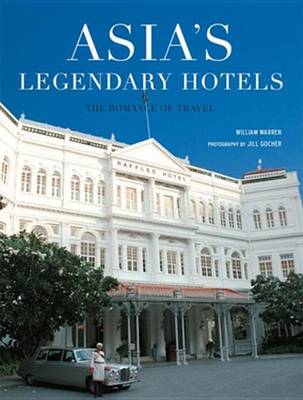 Book cover for Asia's Legendary Hotels