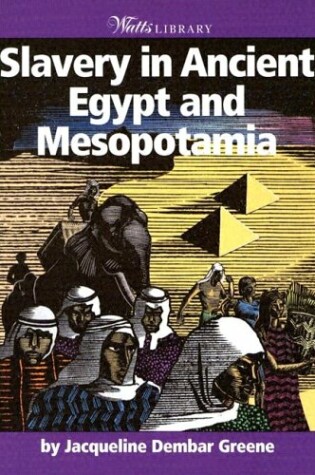 Cover of Slavery in Ancient Egypt and Mesopotamia
