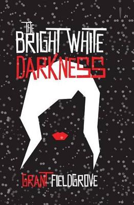 Book cover for The Bright White Darkness