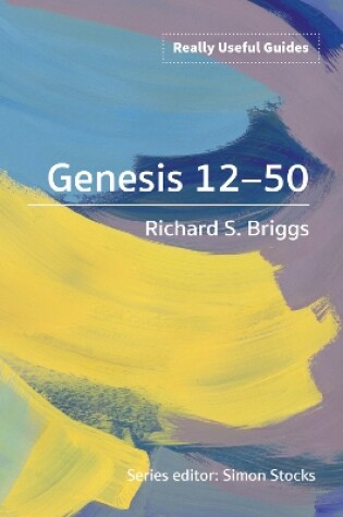 Cover of Really Useful Guides: Genesis 12-50