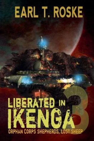 Cover of Liberated in Ikenga