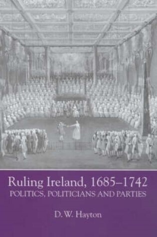 Cover of Ruling Ireland, 1685-1742