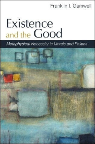 Cover of Existence and the Good