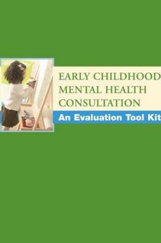 Cover of Early Childhood Mental Health Consultation