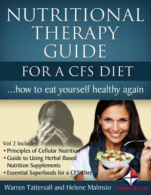 Book cover for Nutritional Therapy Guide for a Cfs Diet: How to Eat Yourself Healthy Again