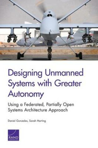 Cover of Designing Unmanned Systems with Greater Autonomy
