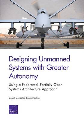 Book cover for Designing Unmanned Systems with Greater Autonomy