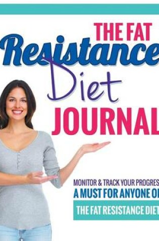 Cover of The Fat Resistance Diet Journal