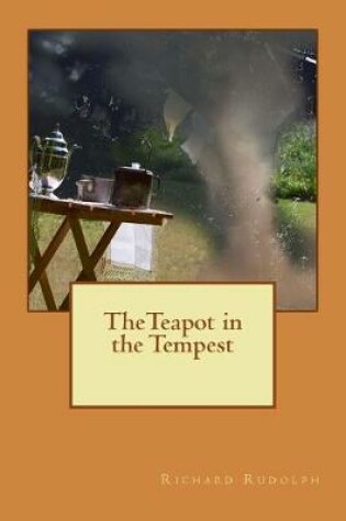 Cover of The Teapot in the Tempest